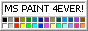 Button with the MS Paint color palette saying MSPAINT 4EVER